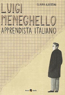 Eliana Albertini_Luigi Meneghello apprendista italiano